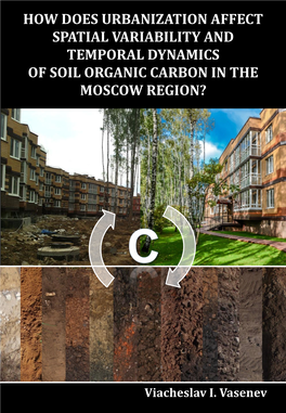 How Does Urbanization Affect Spatial Variability and Temporal Dynamics of Soil Organic Carbon in the Moscow Region?