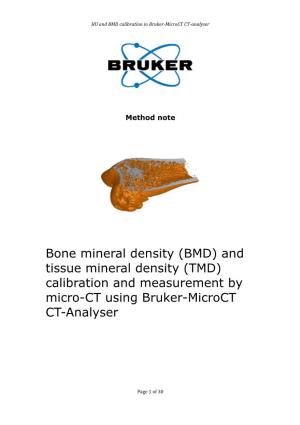Bone Mineral Density (BMD) and Tissue Mineral Density (TMD) Calibration and Measurement by Micro-CT Using Bruker-Microct CT-Analyser