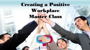 Ten Steps to Eliminating Workplace Bullying & Replacing It with A