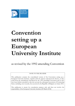 Convention Setting up a European University Institute As Revised by the 1992 Amending Convention