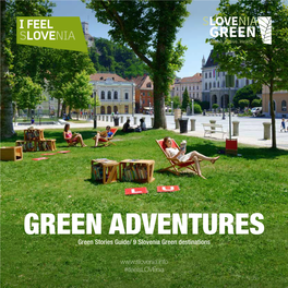 GREEN ADVENTURES Green Stories Guide/ 9 Slovenia Green Destinations