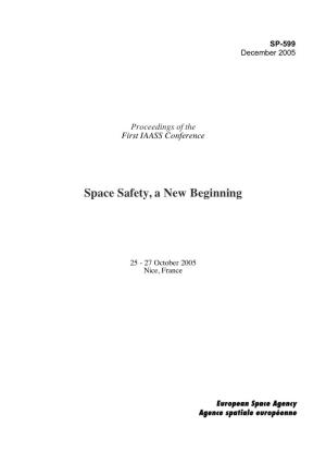 Space Safety, a New Beginning