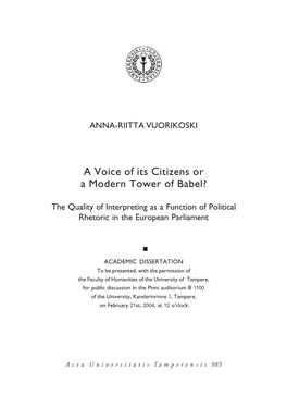 The Quality of Interpreting As a Function of Political Rhetoric in the European Parliament ANNA,RIITTA VUORIKOSKI