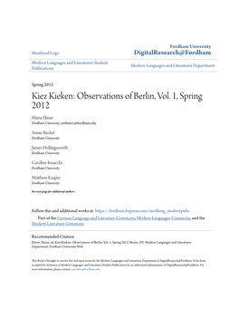 Kiez Kieken: Observations of Berlin, Vol. 1, Spring 2012 Maria Ebner Fordham University, Mebner1@Fordham.Edu