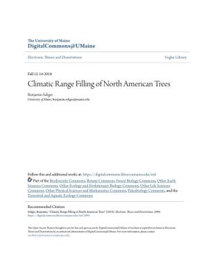 Climatic Range Filling of North American Trees Benjamin Seliger University of Maine, Benjamin.Seliger@Maine.Edu