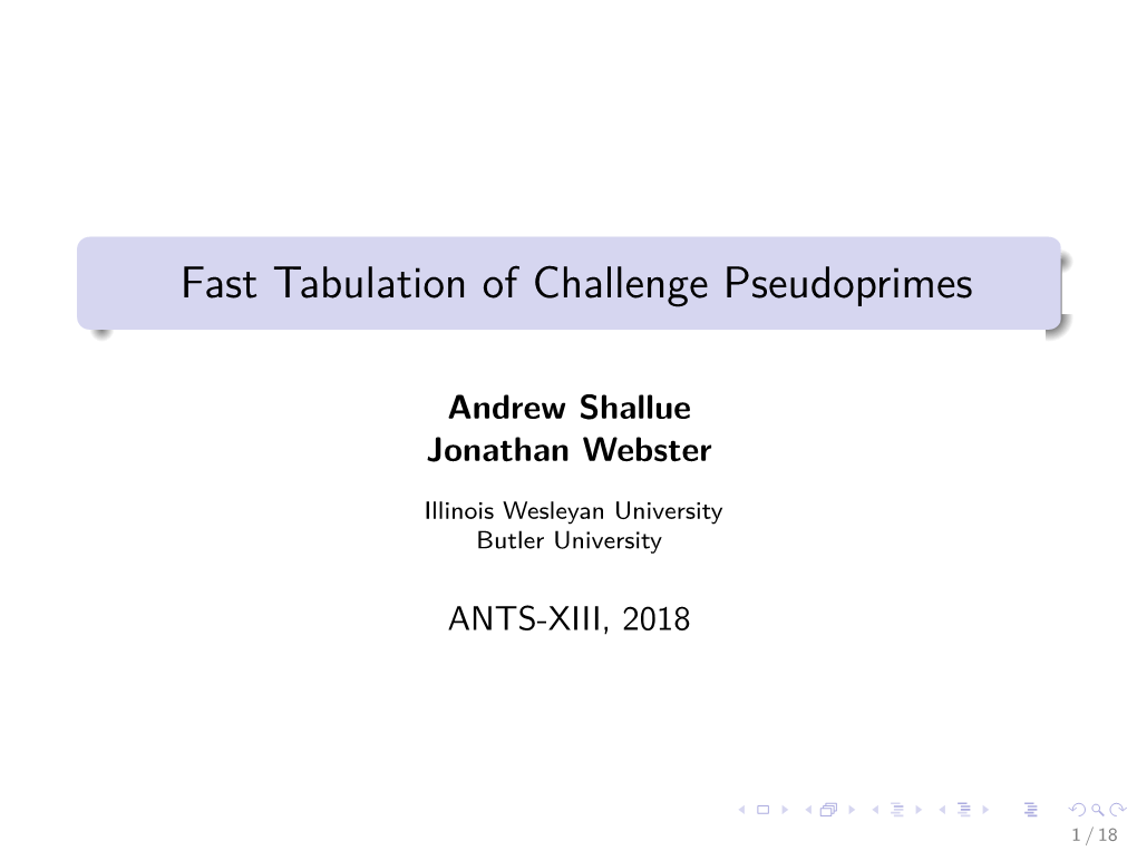 Fast Tabulation of Challenge Pseudoprimes