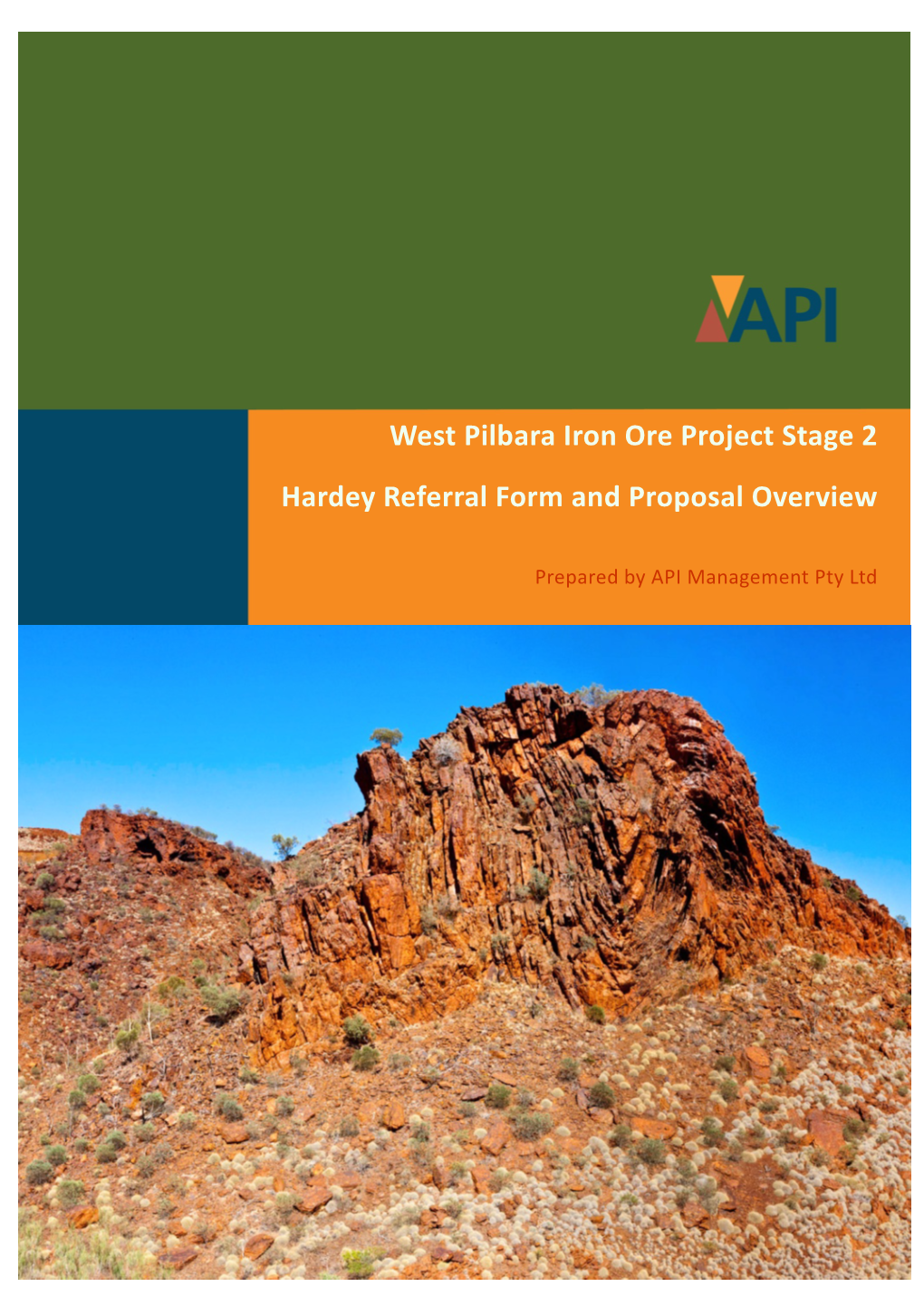 West Pilbara Iron Ore Project Stage 2 Hardey Referral Form and Proposal Overview