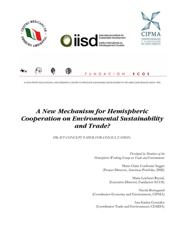 A New Mechanism for Hemispheric Cooperation on Environmental Sustainability and Trade?