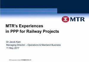 MTR's Experiences in PPP for Railway Projects