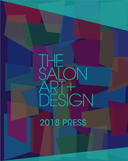 2018 PRESS June 25, 2018 Announcing the Exhibitors for This Year's Salon Art + Design 11 Countries Will Be Represented at This Year's Fair; Here Are the Details