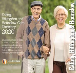 Ealing, Hillingdon and Hounslow Care Directory Is Also Available to Commission (CQC)