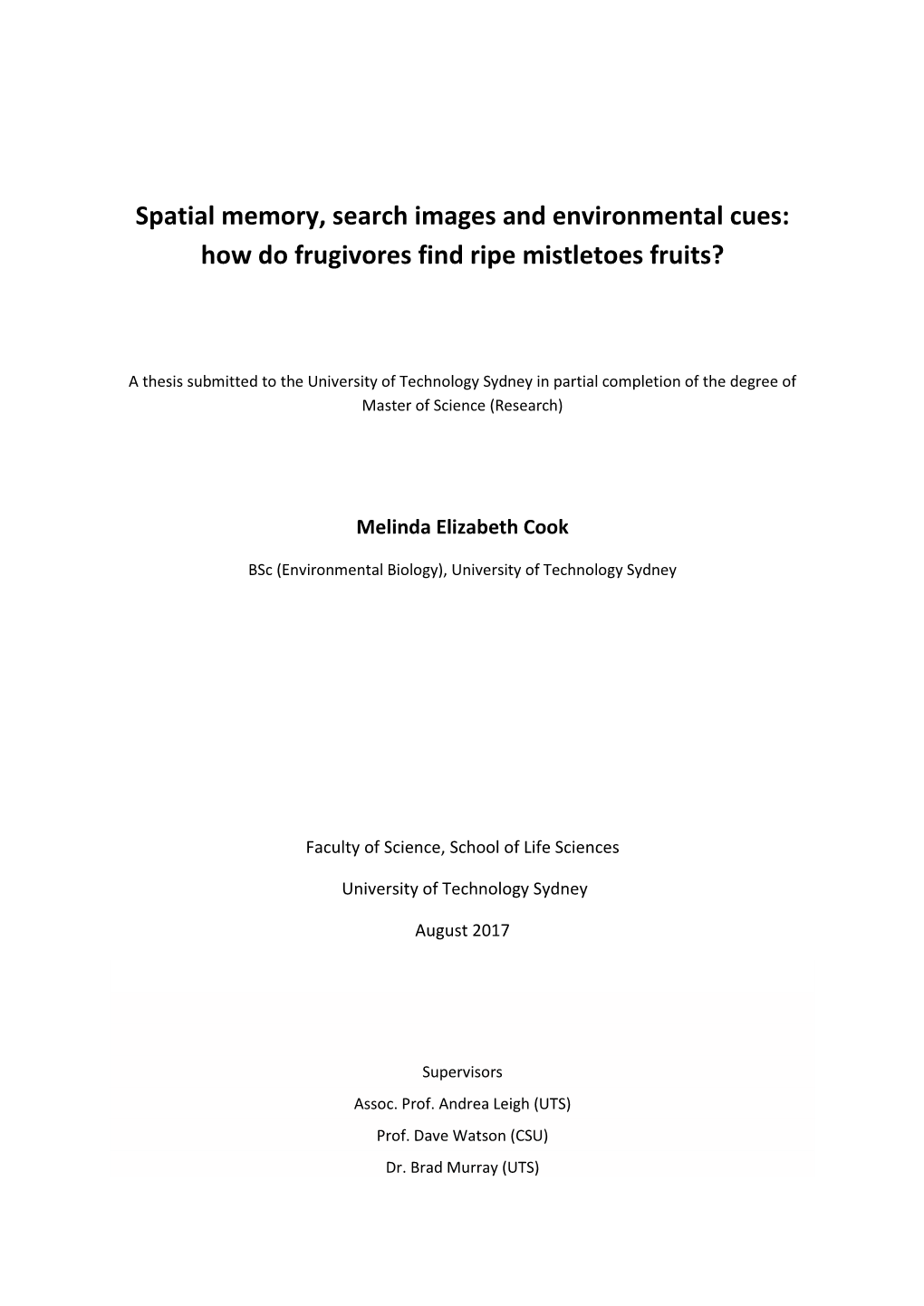 Spatial Memory, Search Images and Environmental Cues: How Do Frugivores Find Ripe Mistletoes Fruits?