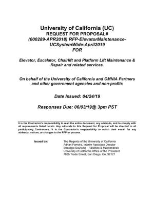 University of California (UC) REQUEST for PROPOSAL# (000289-APR2018) RFP-Elevatormaintenance- Ucsystemwide-April2019 FOR