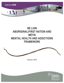Ne Lhin Aboriginal/First Nation and Métis Mental Health and Addictions Framework