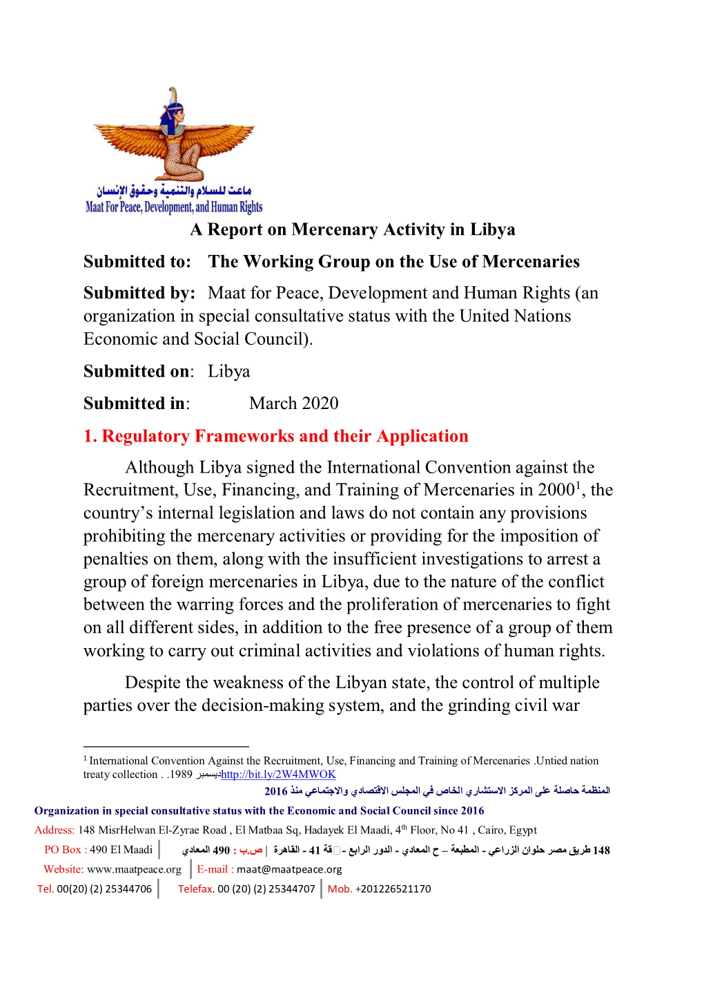 The Working Group on the Use of Mercenaries Submitted By: Maat For