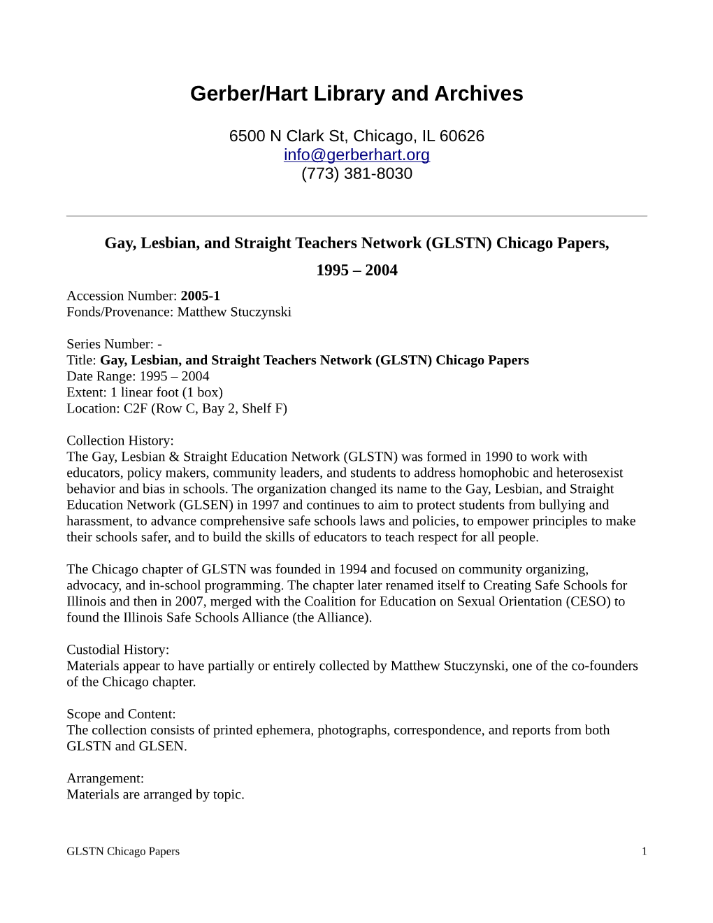 GLSTN) Chicago Papers, 1995 – 2004 Accession Number: 2005-1 Fonds/Provenance: Matthew Stuczynski