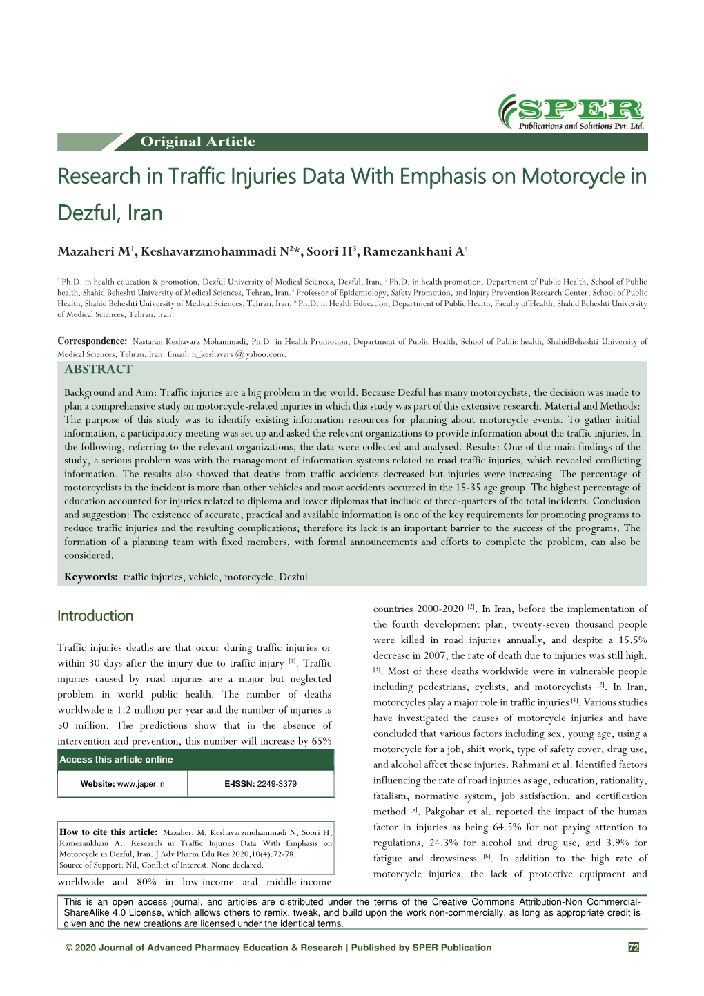 Research in Traffic Injuries Data with Emphasis on Motorcycle in Dezful, Iran