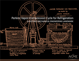 Perkins Vapor-Compression Cycle for Refrigeration a HISTORIC MECHANICAL ENGINEERING LANDMARK
