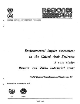 Environmental Impact Assessment in the United Arab Emirates a Case Study: Ruwais and Zirku Industrial Areas