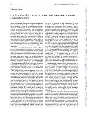 Commentary on the Cause of Serous Detachments and Acute Central