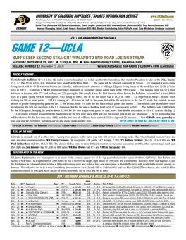 GAME 12—UCLA BUFFS SEEK SECOND STRAIGHT WIN and to END ROAD LOSING STREAK SATURDAY, NOVEMBER 19, 2011 � 5:35 P.M