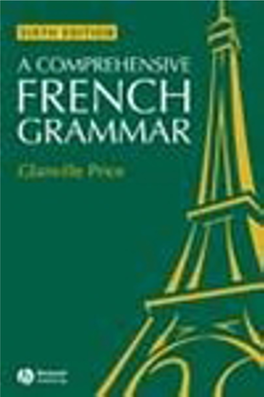 A Comprehensive French Grammar Blackwell Reference Grammars General Editor: Glanville Price