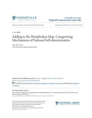 Adding to the Westphalian Map: Categorizing Mechanisms of National Self-Determination Glen M.E