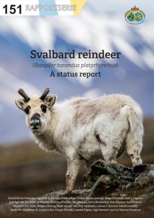 Svalbard Reindeer (Rangifer Tarandus Platyrhynchus) a Status Report