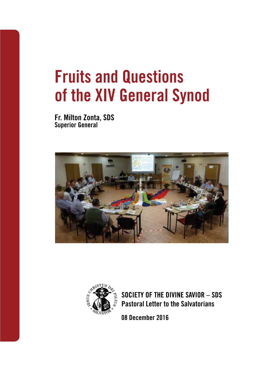 Fruits and Questions of the XIV General Synod