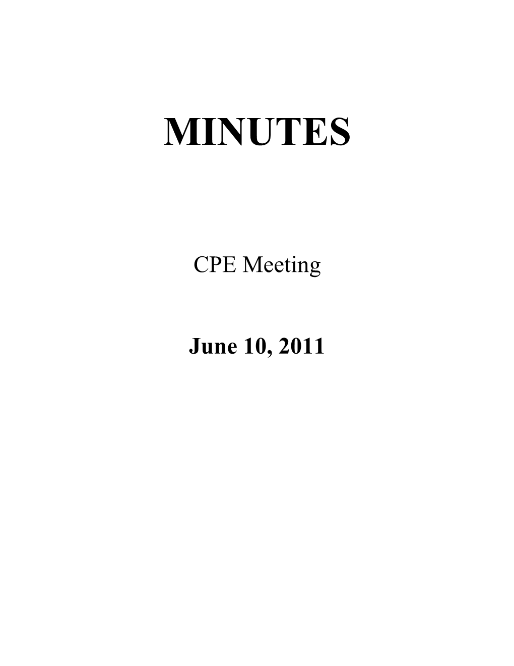 Minutes: June 10, 2011 CPE Meeting