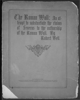The Roman Wall: an Attempt to Substantiate the Claims of Severus