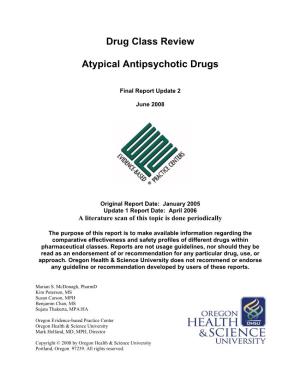 Drug Class Review Atypical Antipsychotic Drugs