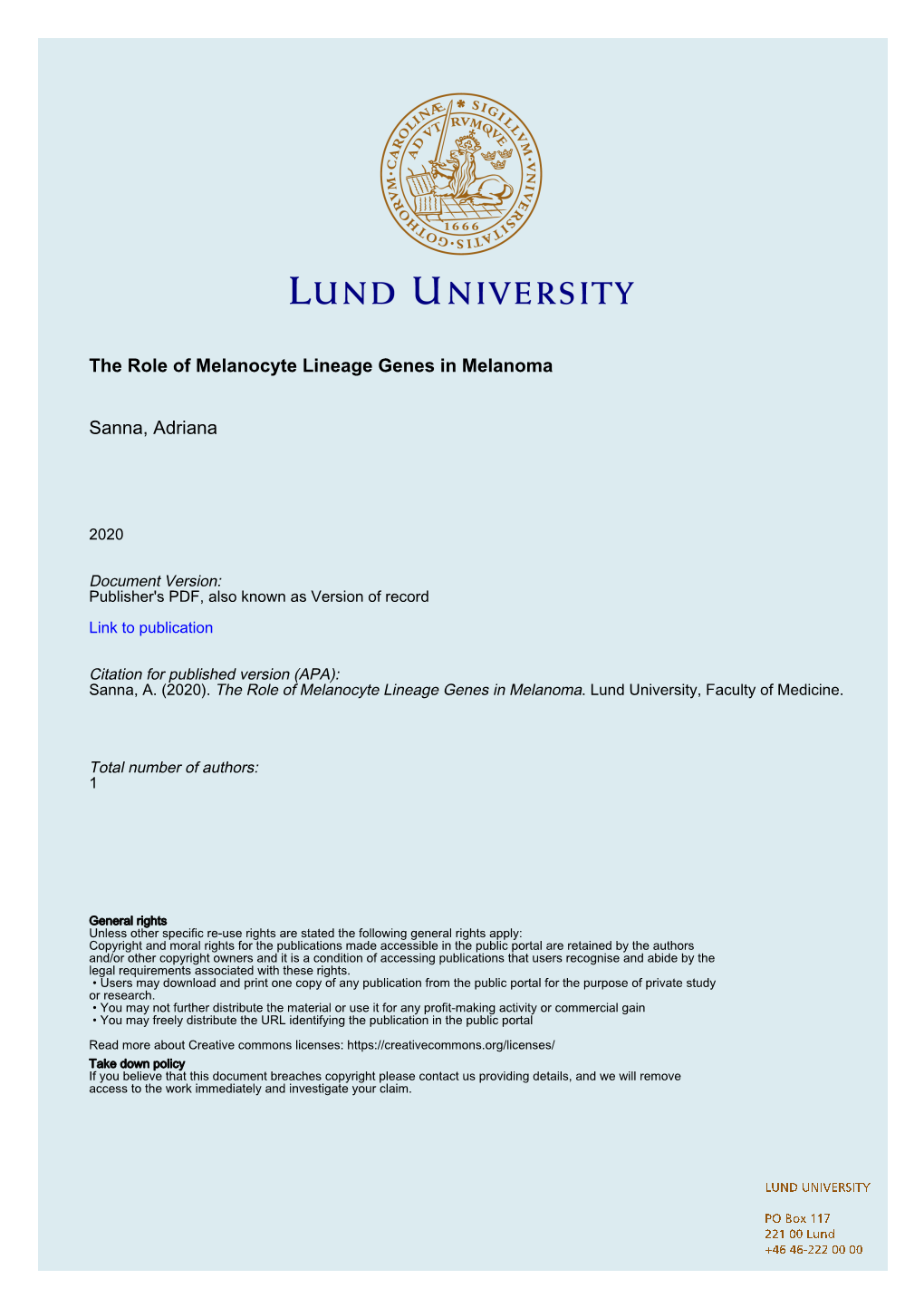 The Role of Melanocyte Lineage Genes in Melanoma Sanna, Adriana