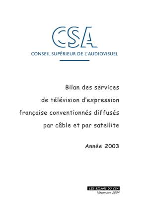 Bilan Des Services De Télévision D'expression Française Conventionnés Diffusés Par Câble Et Par Satellite