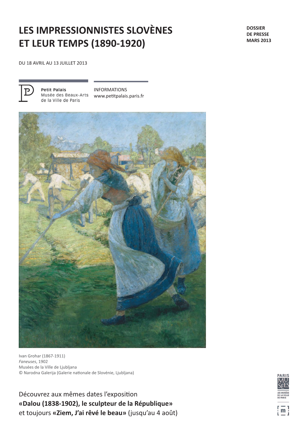 Les Impressionnistes Slovènes Et Leur Temps (1890-1920) - Du 18 Avril Au 13 Juillet 2013