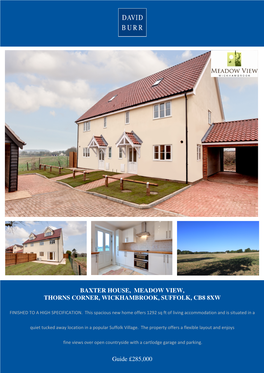 Baxter House, Meadow View, Thorns Corner, Wickhambrook, Suffolk, Cb8 8Xw