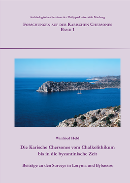 Die Karische Chersones Vom Chalkolithikum Bis in Die Byzantinische Zeit