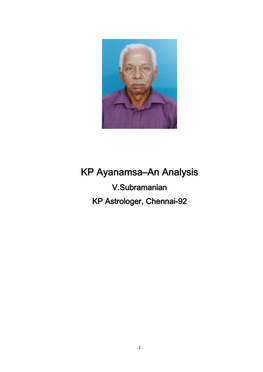 KP Ayanamsa–An Analysis V.Subramanian KP Astrologer, Chennai-92