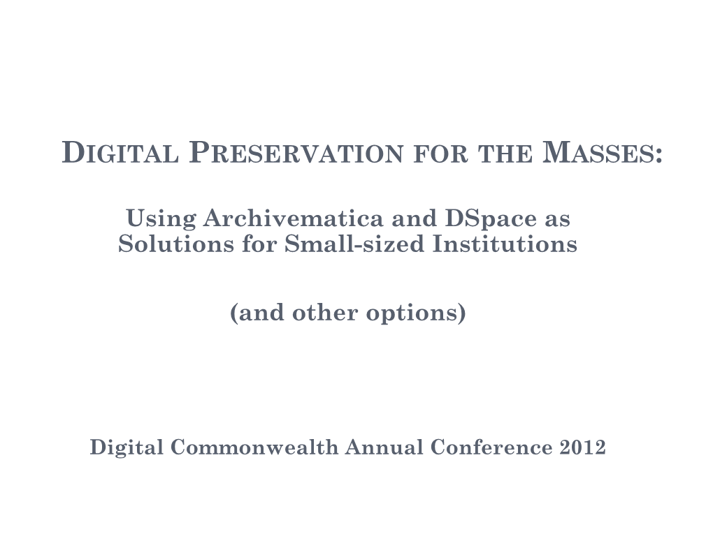 Digital Preservation for the Masses