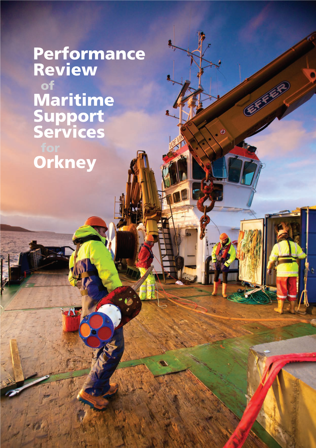 Performance Review Maritime Support Services Orkney