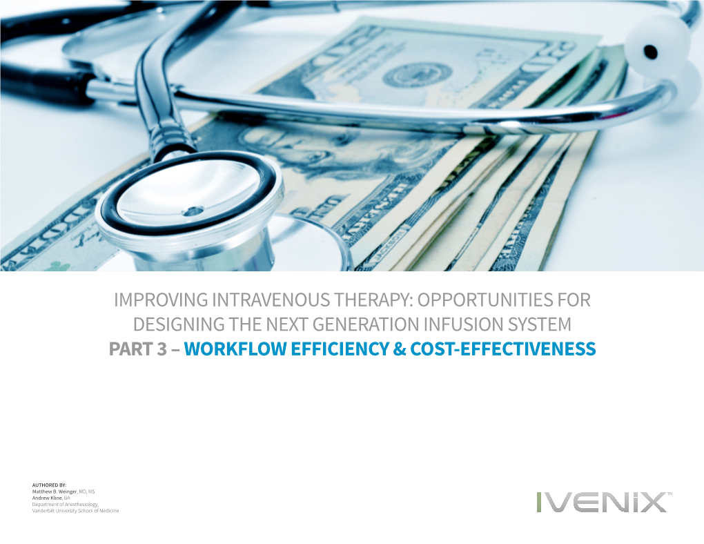 Improving Intravenous Therapy: Opportunities for Designing the Next Generation Infusion System Part 3 – Workflow Efficiency & Cost-Effectiveness