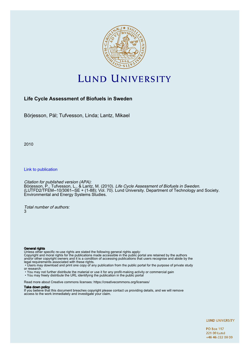 Life Cycle Assessment of Biofuels in Sweden