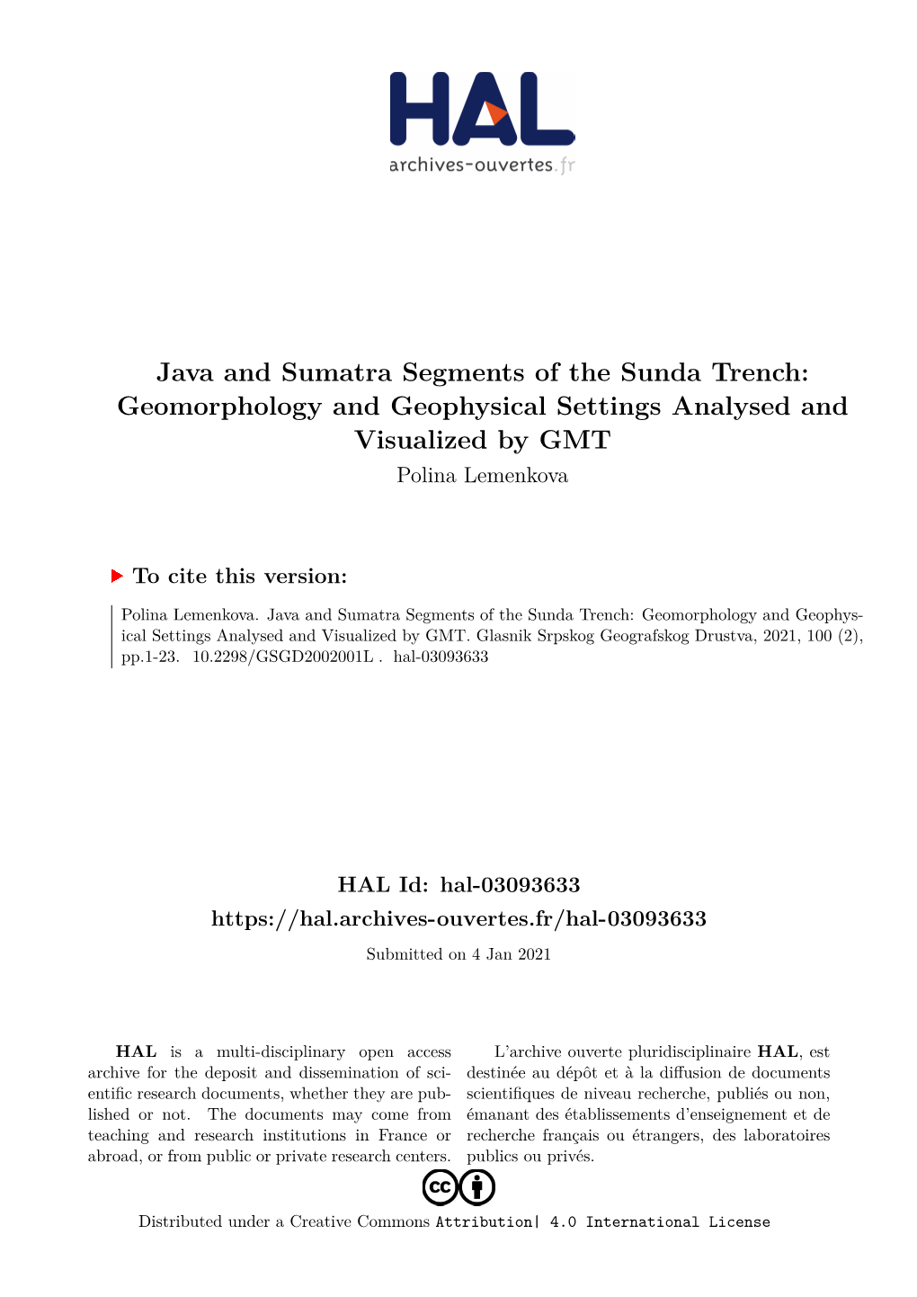 Java and Sumatra Segments of the Sunda Trench: Geomorphology and Geophysical Settings Analysed and Visualized by GMT Polina Lemenkova