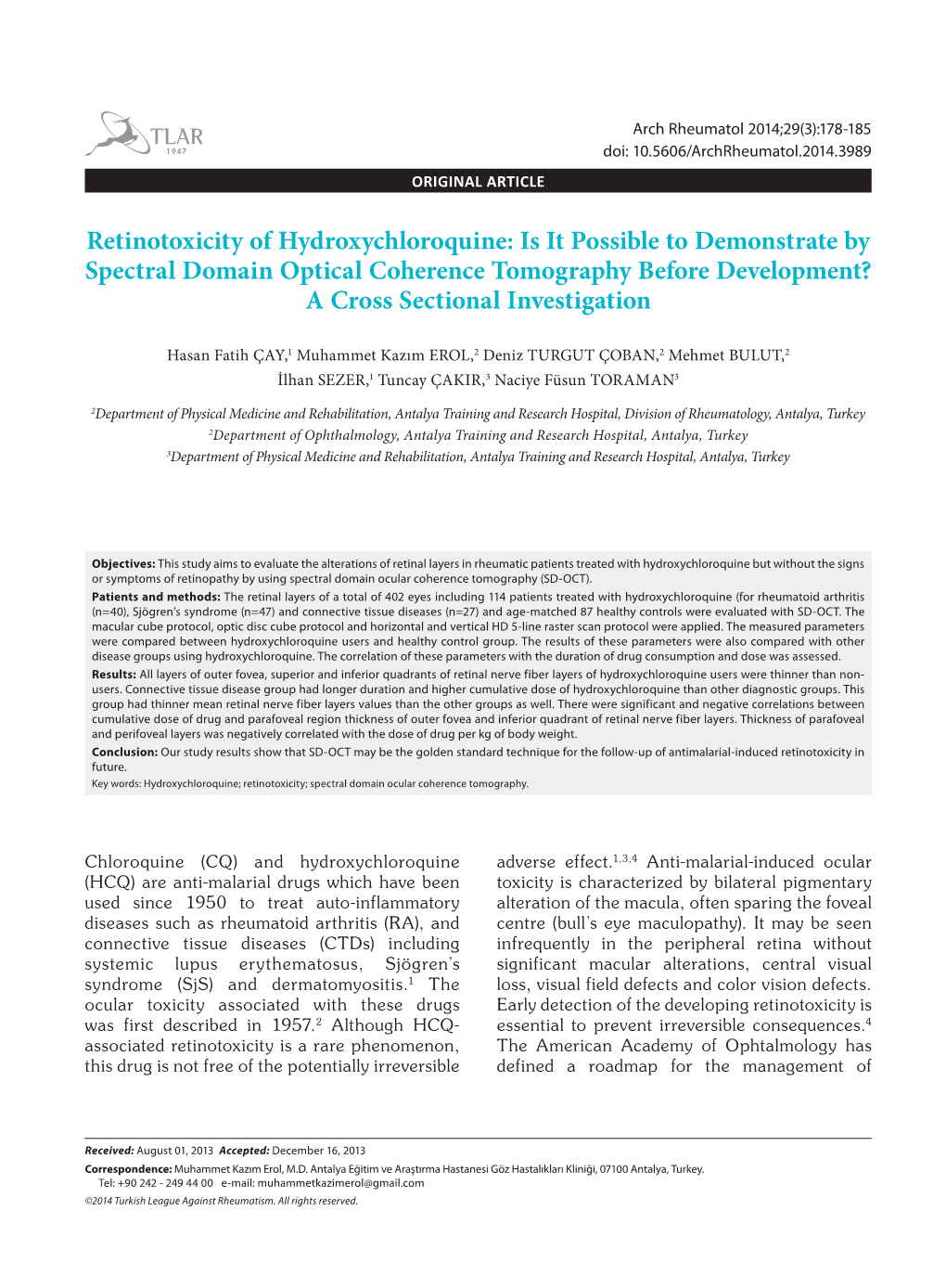 Retinotoxicity of Hydroxychloroquine: Is It Possible to Demonstrate by Spectral Domain Optical Coherence Tomography Before Devel