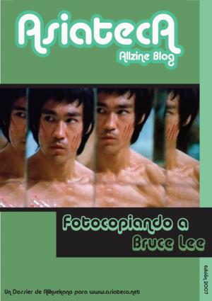 Fotocopiando a Bruce Lee
