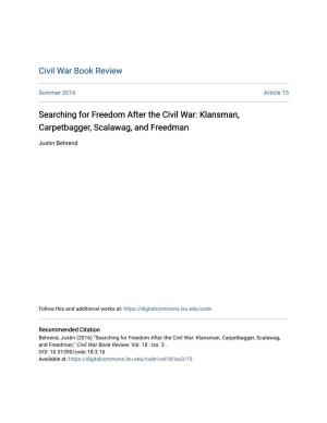 Searching for Freedom After the Civil War: Klansman, Carpetbagger, Scalawag, and Freedman