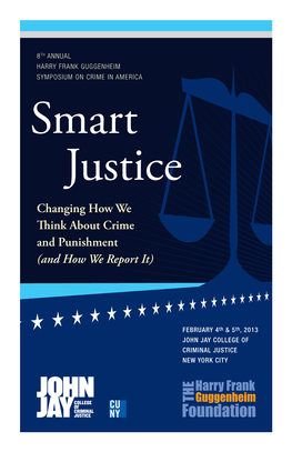 Smart Justice Changing How We Think About Crime and Punishment (And How We Report It)