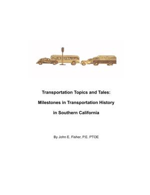 Transportation Topics and Tales: Milestones in Transportation History