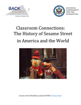 Classroom Connections: the History of Sesame Street in America and the World