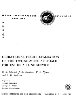 Operational Flight Evaluation of the Two-Segment Approach for Use in Airline Service